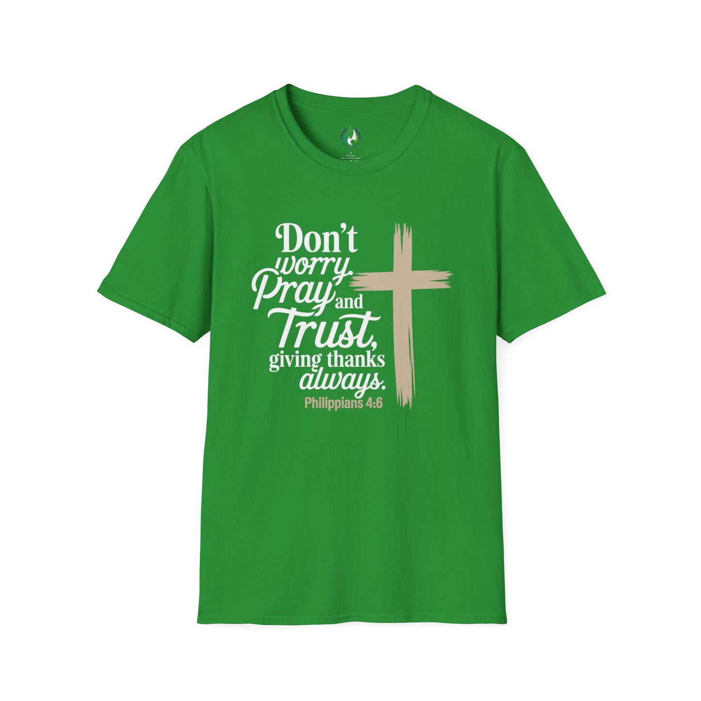 Philippians 4:6 Pray and Trust Faith T-Shirt
