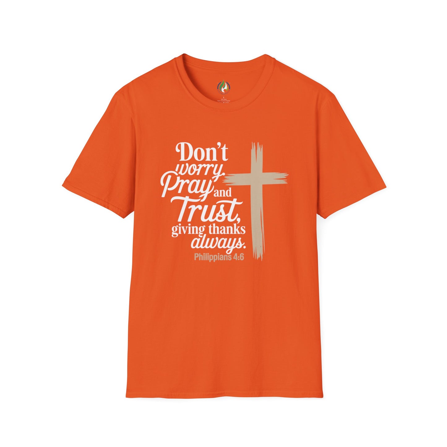 Philippians 4:6 Pray and Trust Faith T-Shirt