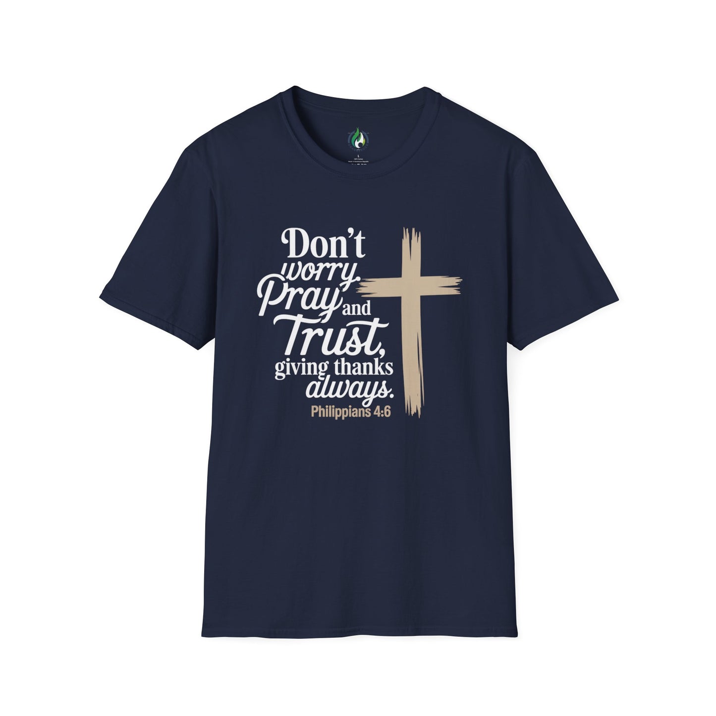 Philippians 4:6 Pray and Trust Faith T-Shirt