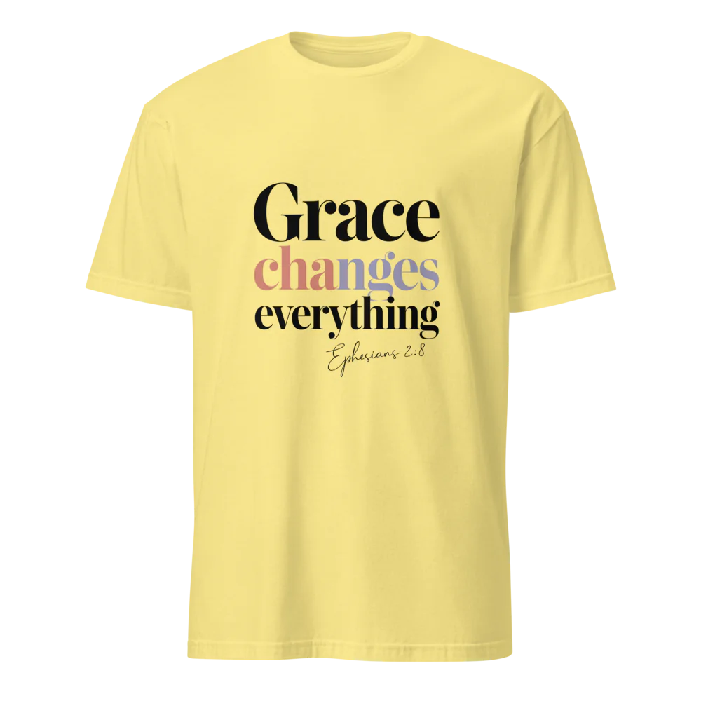 Grace Changes Everything T-Shirt – Ephesians 2:8 Faith Tee