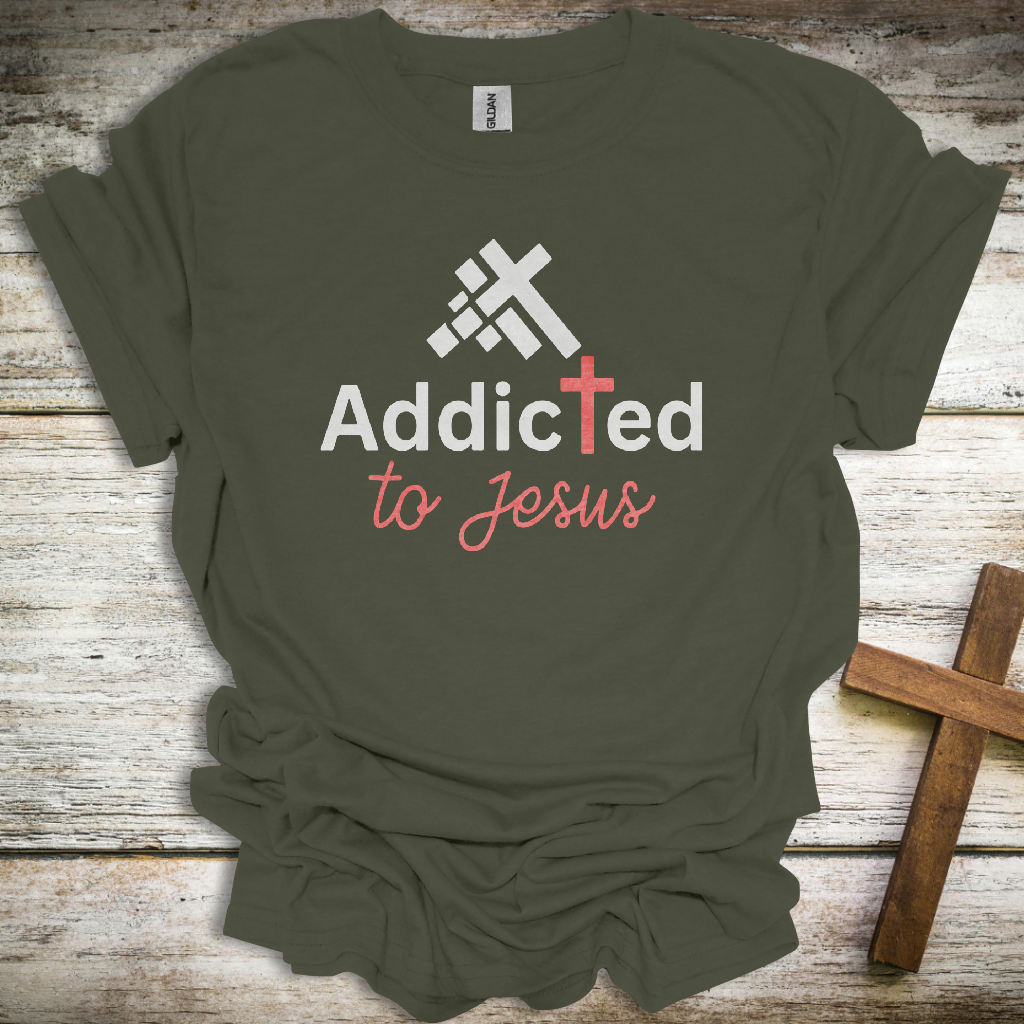 Addicted to Jesus Christian T-Shirt – Unisex Faith-Based Graphic Tee