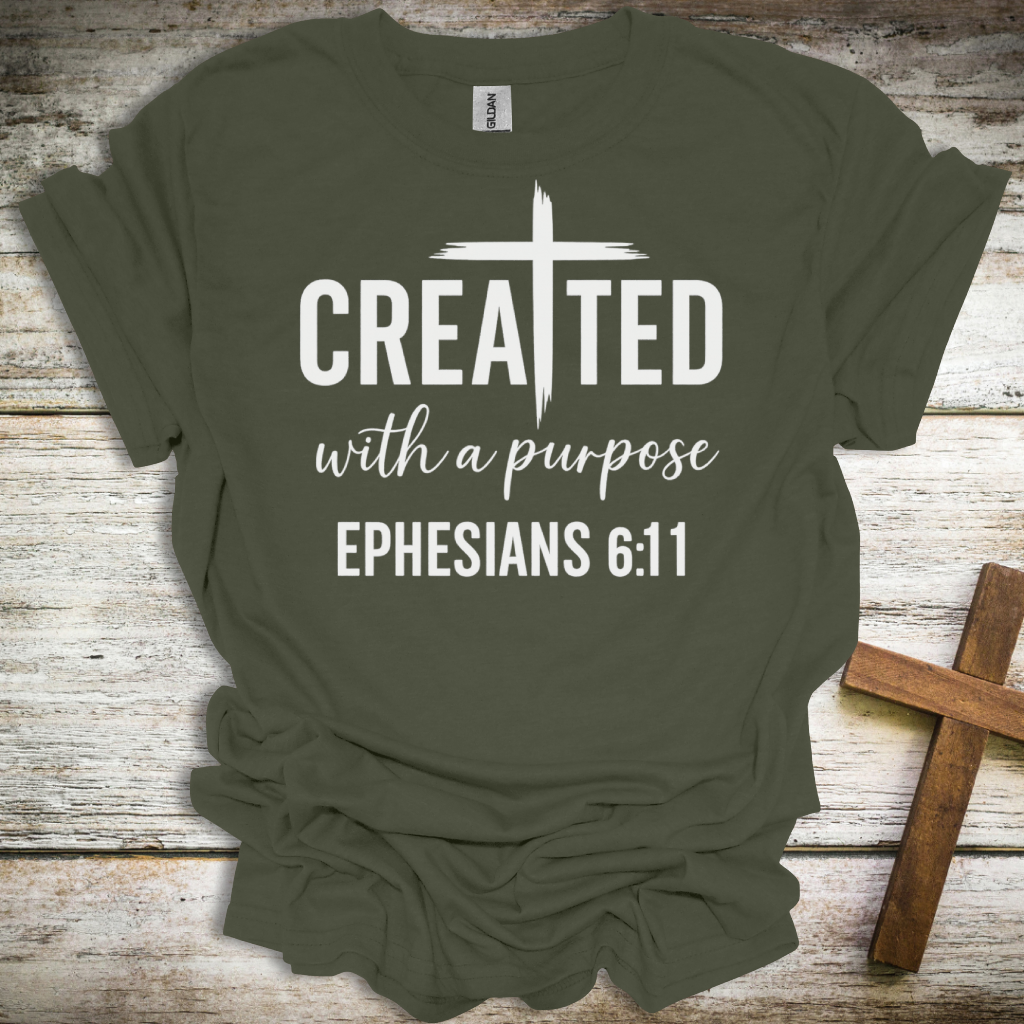Created with a Purpose T-Shirt – Ephesians 6:11 Christian Tee – Faith-Based Unisex Apparel