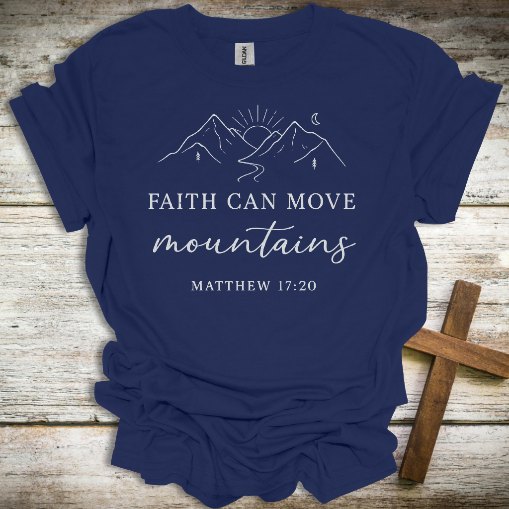 Inspirational Mountain Faith T-Shirt - Matthew 17:20