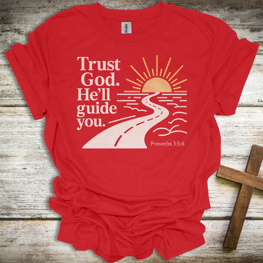 Trust God T-Shirt – Proverbs 3:5–6 Christian Unisex Tee – Faith-Based Encouragement Shirt