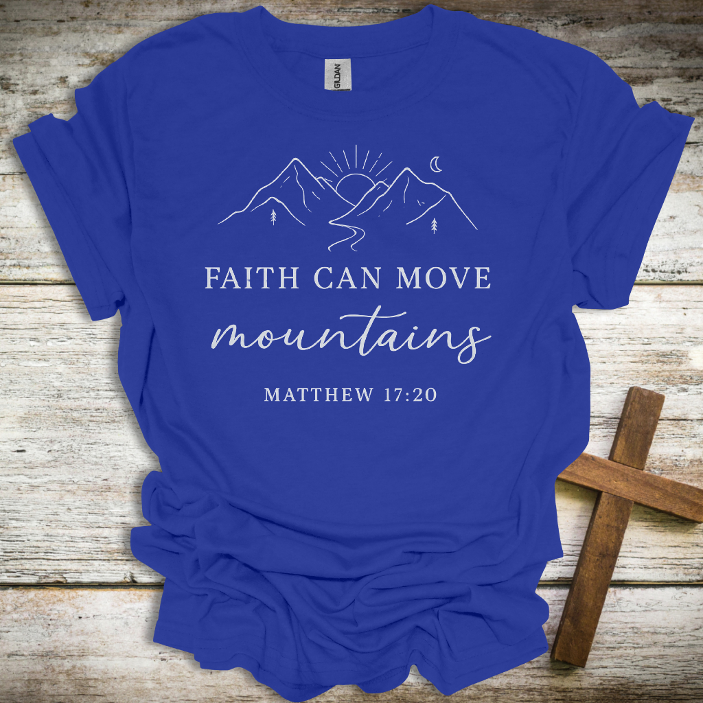 Inspirational Mountain Faith T-Shirt - Matthew 17:20