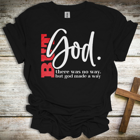 But God T-Shirt – Inspirational Christian Unisex Tee – Faith Over Fear Softstyle Shirt
