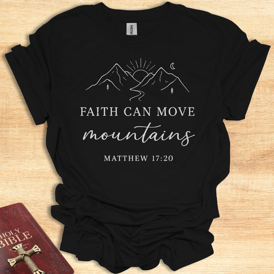 Inspirational Mountain Faith T-Shirt - Matthew 17:20