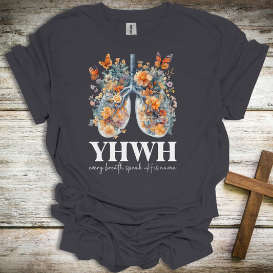 YHWH Every Breath Speak His Name T-Shirt – Faith-Inspired Apparel