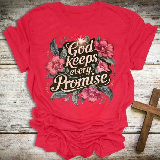 God Keeps Every Promise T-Shirt – Faith-Filled Floral Christian Tee – Unisex Scripture Shirt